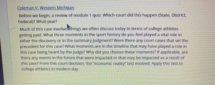 Coleman V. Western Michigan Before we begin, a