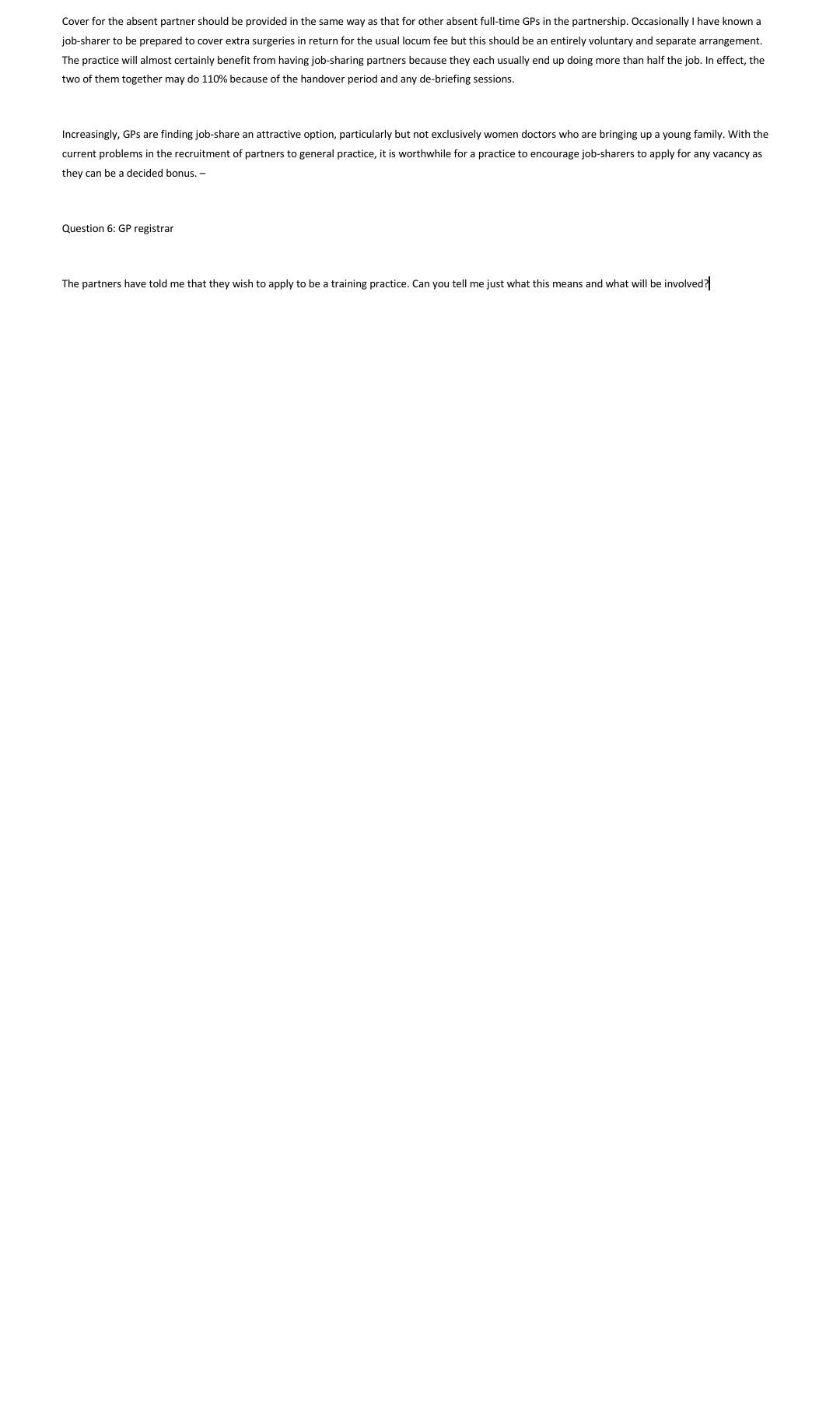 . Cover for the absent partner should be provided