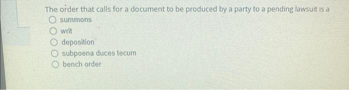 The order that calls for a document to be