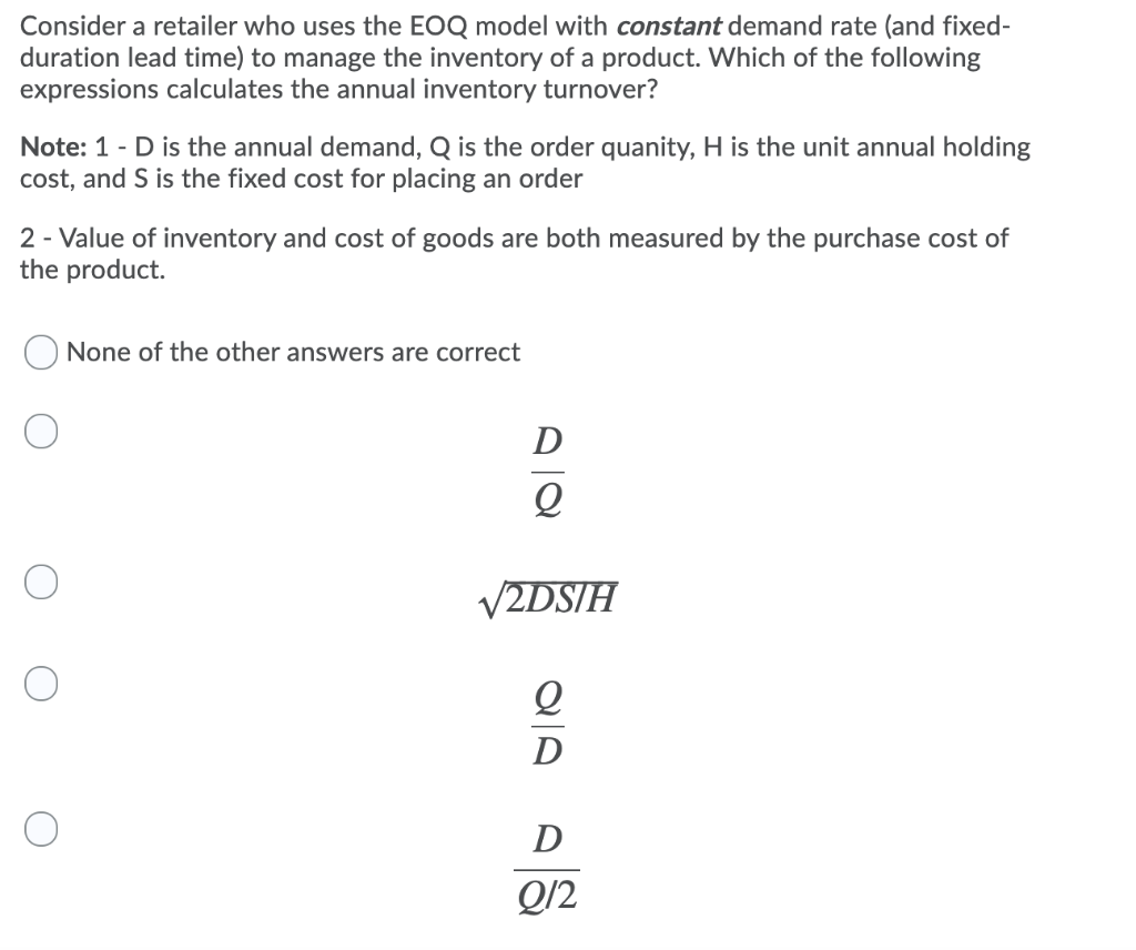 Consider a retailer who uses the EOQ model with