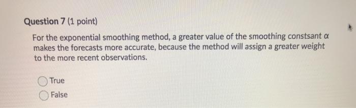 Question 7 (1 point) For the exponential