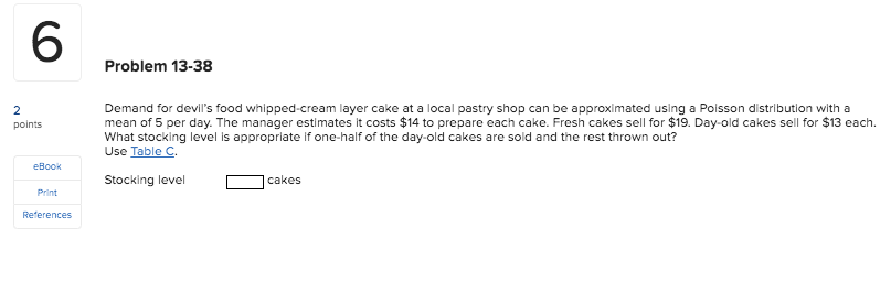 Problem 13-38 points Demand for devil's food