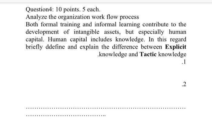 Question4: 10 points. 5 each. Analyze the