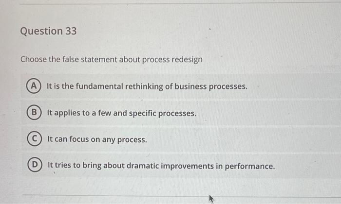 please help Question 33 Choose the false