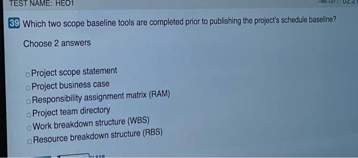 TEST NAME: HEO1 LEFU 39 Which two scope baseline