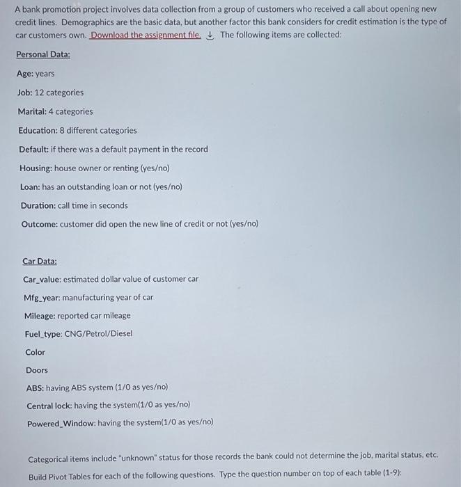 A bank promotion project involves data collection