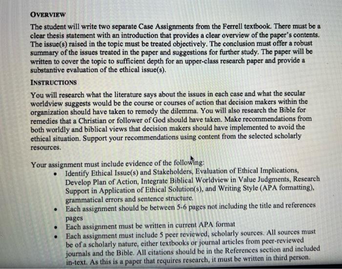 OVERVIEW The student will write two separate Case