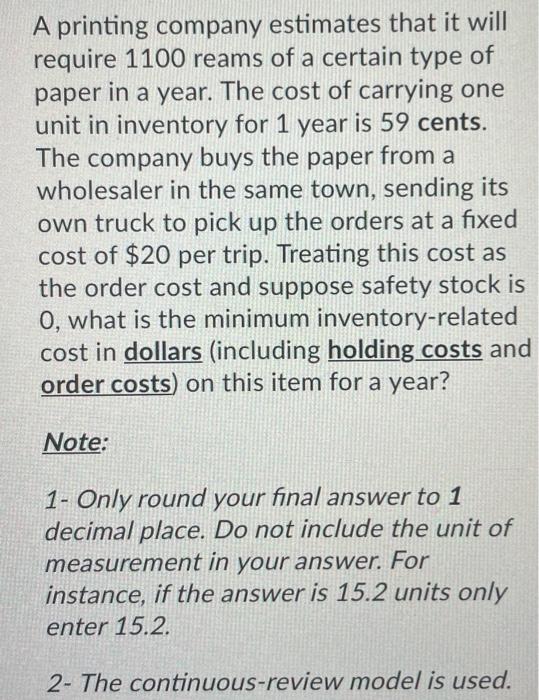 A printing company estimates that it will require