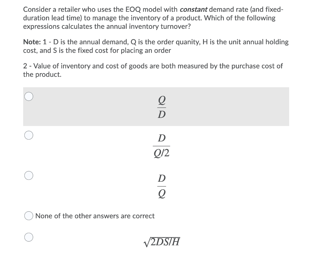 Consider a retailer who uses the EOQ model with
