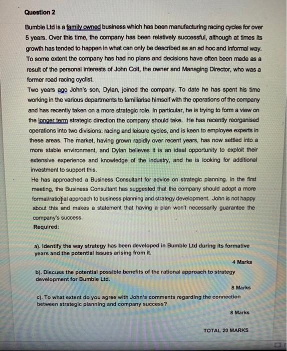 Question 2 Bumble Ltd is a family owned business