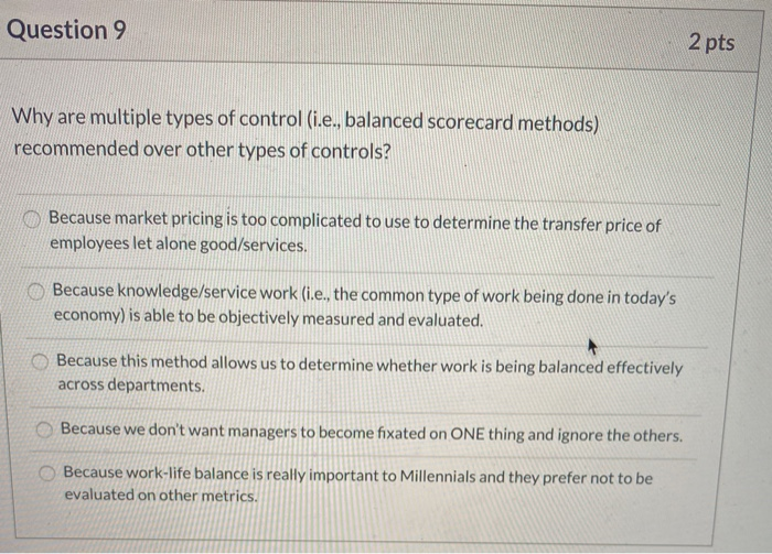 Question 9 2 pts Why are multiple types of