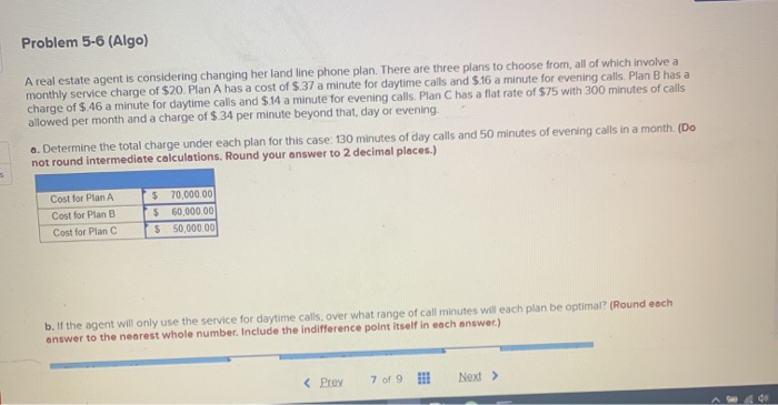 Problem 5-6 (Algo) A real estate agent is