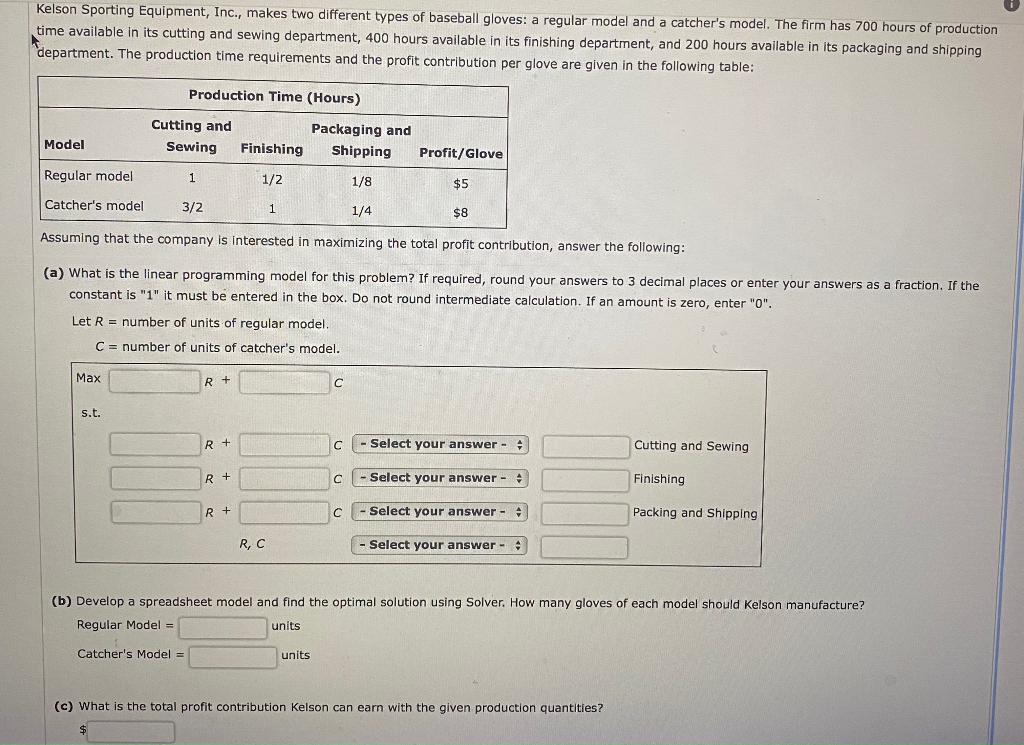 n Kelson Sporting Equipment, Inc., makes two