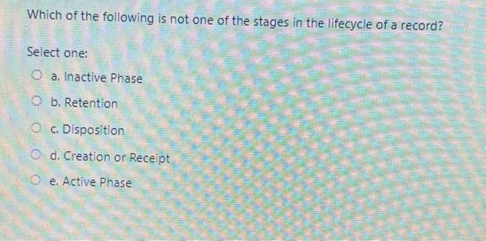 Which of the following is not one of the stages