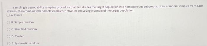 sampling is a probability sampling procedure that