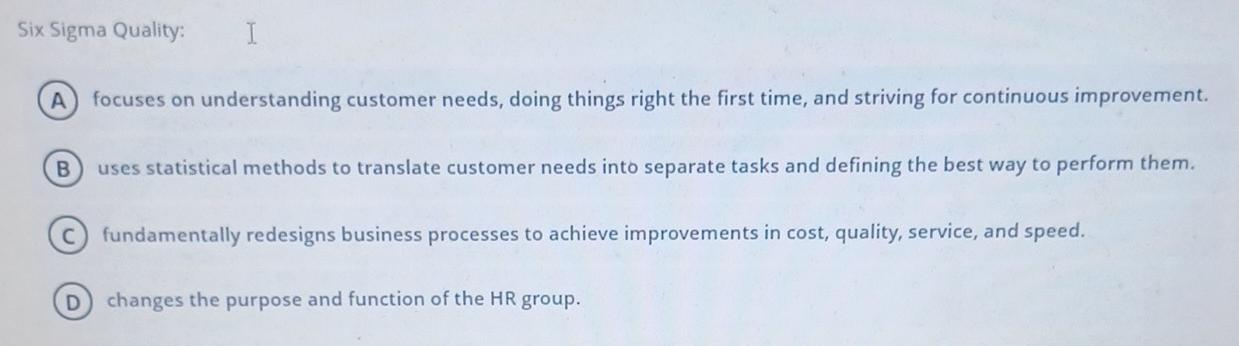 choose the correct option: Six Sigma Quality: I A
