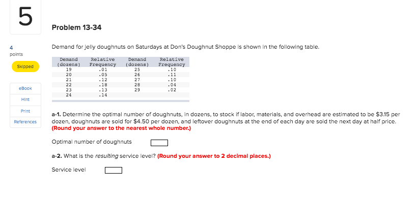 Problem 13-34 Demand for jelly doughnuts on