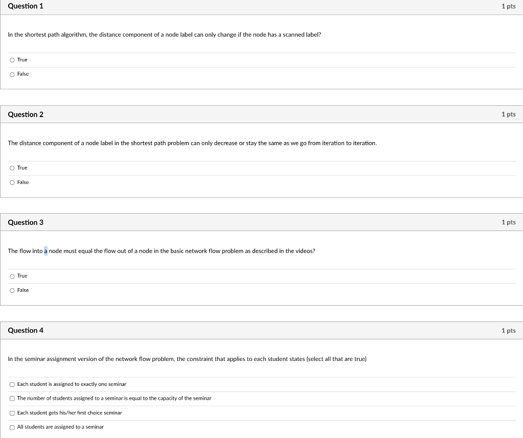 Question 1 1 pts In the shortest path algorithm,