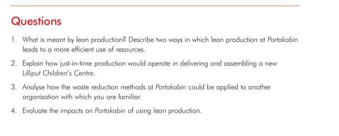Questions 1. What is meant by lean production
