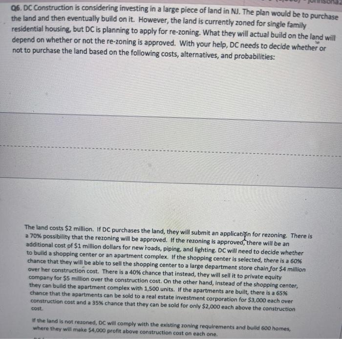 Q6. DC Construction is considering investing in a