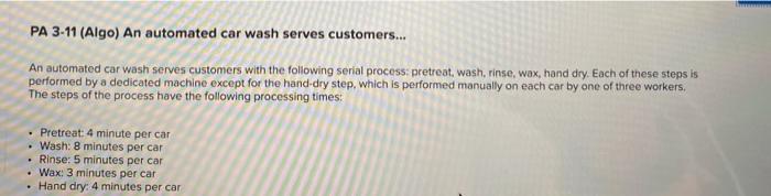 PA 3-11 (Algo) An automated car wash serves