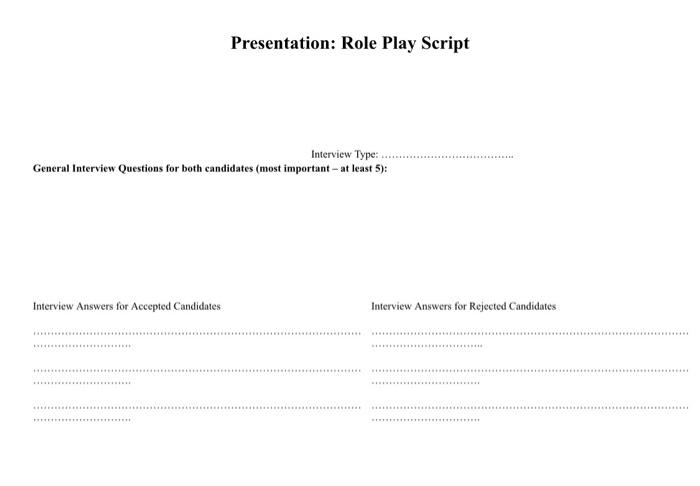 Presentation: Role Play Script Interview Type: