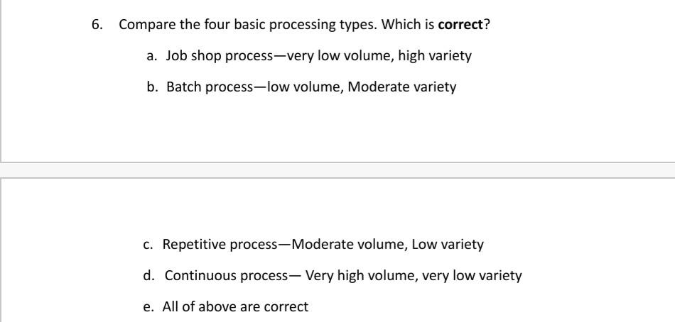 6. Compare the four basic processing types. Which