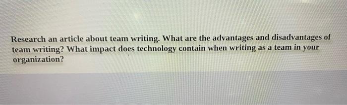 > WRITING IS HARD WORK Research an article about