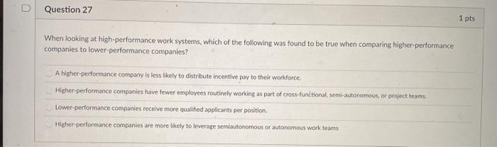 Question 27 1 pts When looking at