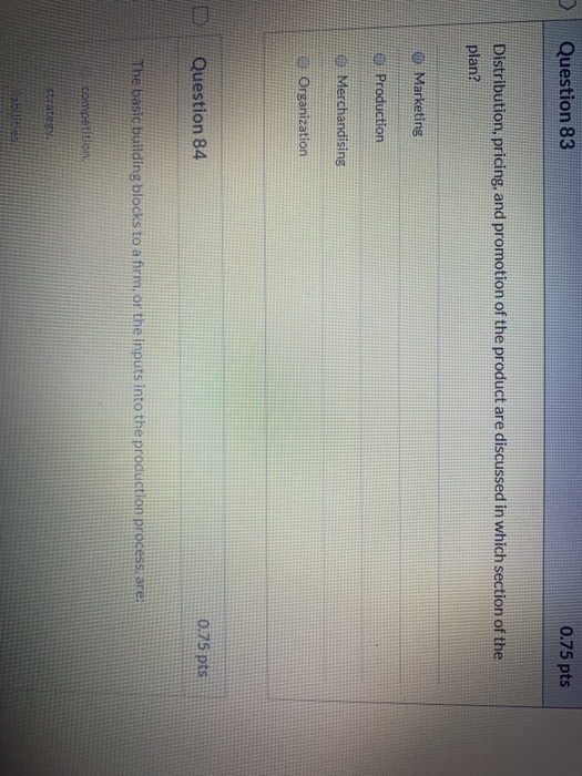 D Question 85 0.75 pts By being first to market a