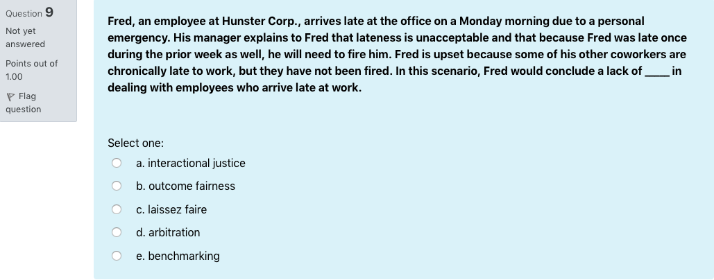 Question 9 Not yet answered Fred, an employee at