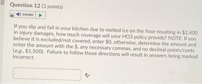 Question 11 (3 points) Listen Robert purchases a