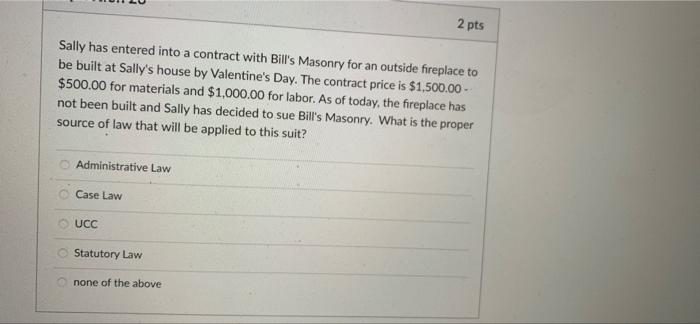 Sally has entered into a contract with Bill's