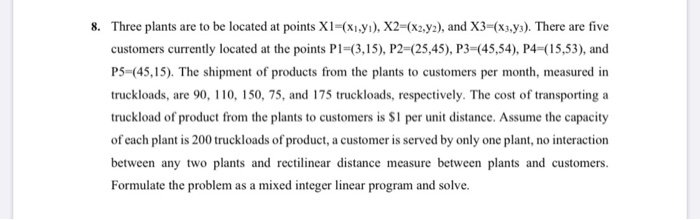 model and gams solution 8. Three plants are to be