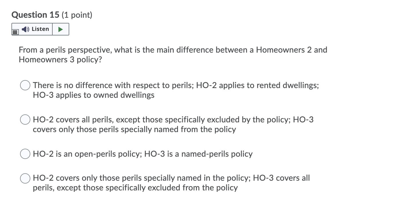 Question 15 (1 point) Listen From a perils