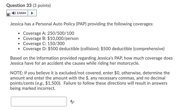 Question 33 (3 points) ) Listen Jessica has a