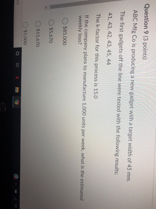 Question 9 (3 points) ABC Mfg Co is producing a