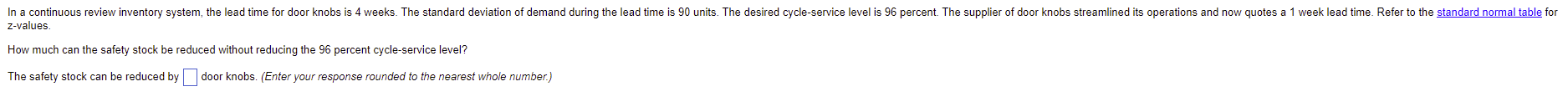 In a continuous review inventory system, the lead