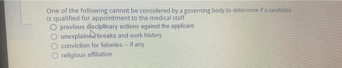 One of the following cannot be considered by a