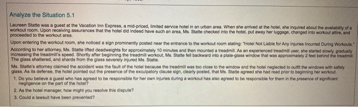 Analyze the Situation 5.1 Laureen State was a