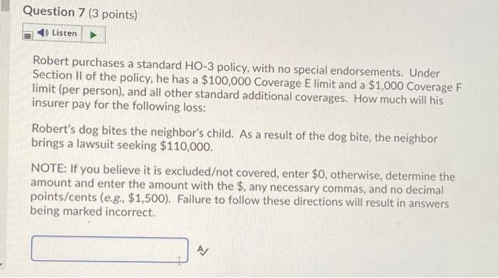 Question 7 (3 points) Listen Robert purchases a