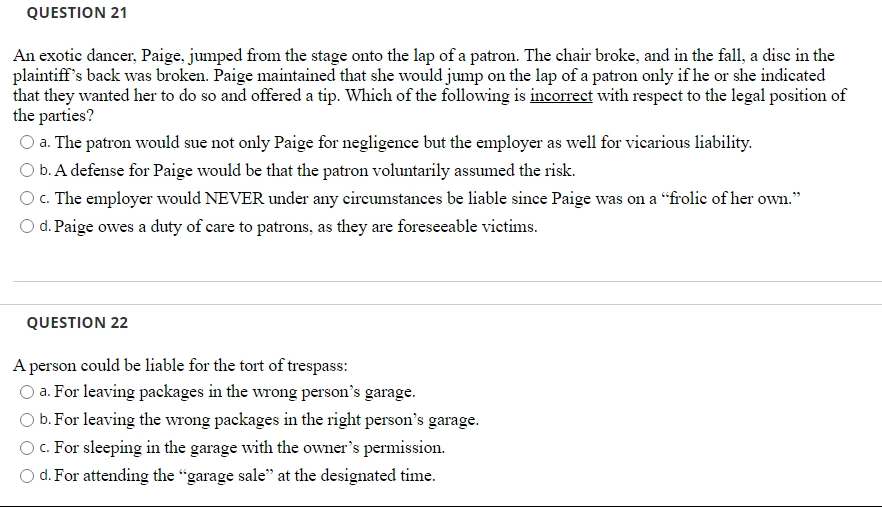 QUESTION 21 An exotic dancer, Paige, jumped from