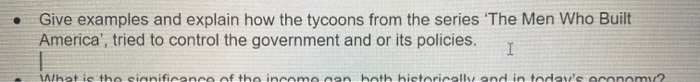 Give examples and explain how the tycoons from