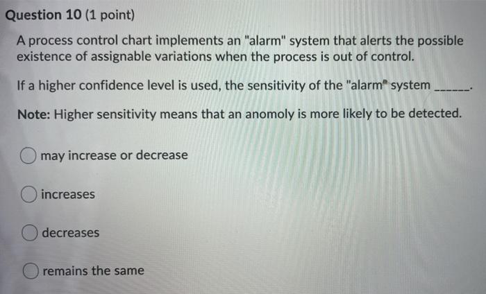 Question 10 (1 point) A process control chart