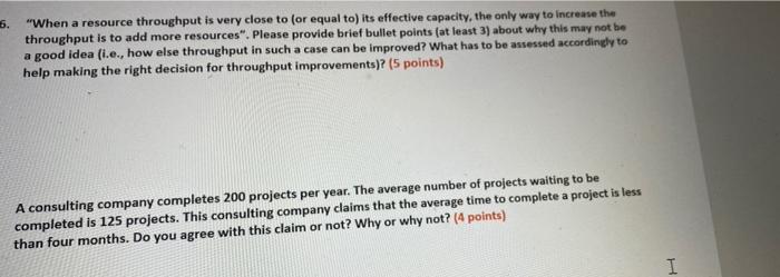 reply asap 6. "When a resource throughput is very