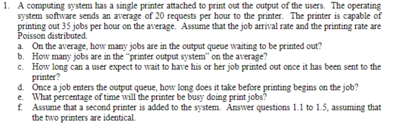 1. A computing system has a single printer