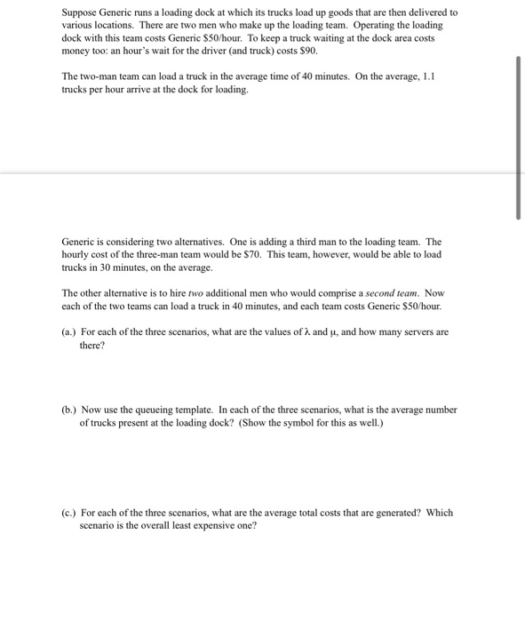 Suppose Generic runs a loading dock at which its