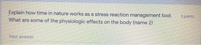 Explain how time in nature works as a stress