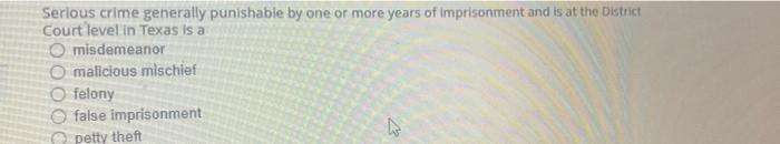 Serious crime generally punishable by one or more