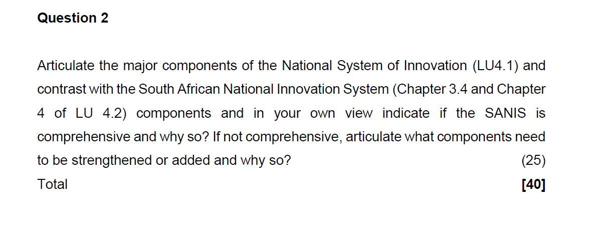 Question 2 Articulate the major components of the